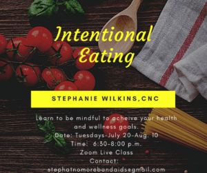 Learn to be mindful while you eat and stop bad food habits that put on the pounds and create chronic health problems!  Contact me here:  stephatnomorebandaids@gmail.com to reserve your spot in “Intentional Eating”New classes begin every month!!